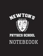 Physics Notebook Newton's School Study Field Notes Journal 8.5"x11" Month Planner Black (2018 Daily, Weekly, Monthly, An di Infinit Science edito da Infinit Science