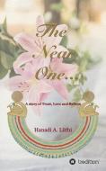 The Near One di A. Luethi Hanadi A. Luethi edito da Tredition Gmbh