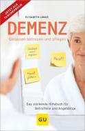 Demenz - gelassen betreuen und pflegen di Elisabeth Lange edito da Graefe und Unzer Verlag