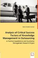 Analysis of Critical Success Factors of Knowledge Management in Outsourcing di Karin Strzeletz Ivertsen edito da VDM Verlag Dr. Müller e.K.