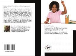 Ingénierie de formation en Développement Local di Fara Emile Tenguiano edito da PAF
