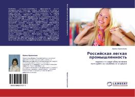 Rossiyskaya Legkaya Promyshlennost' di Arakelova Irina edito da Lap Lambert Academic Publishing