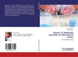 Impact of Helminth parasites on Nutritional Status di Bashir Ahmad, Fayaz Ahmad edito da LAP Lambert Academic Publishing