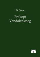 Prokop: Vandalenkrieg di D. Coste edito da TP Verone Publishing