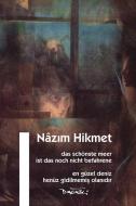 Das schönste Meer ist das noch nicht befahrene di Nâzim Hikmet edito da Dagyeli Verlag