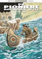 Die Pioniere der Neuen Welt 21 di J. Charles, Ersel, Maryse edito da Finix Comics e.V.