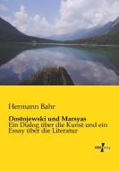 Dostojewski und Marsyas di Hermann Bahr edito da Vero Verlag