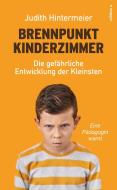 Brennpunkt Kinderzimmer di Judith Hintermeier edito da edition a GmbH