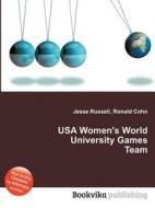 Usa Women\'s World University Games Team edito da Book On Demand Ltd.