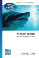 The shark species edito da FastBook Publishing