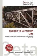 Ruabon to Barmouth Line di Lambert M. Surhone, Miriam T. Timpledon, Susan F. Marseken edito da Betascript Publishing