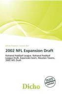 2002 Nfl Expansion Draft edito da Dicho