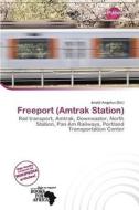 Freeport (amtrak Station) edito da Duct Publishing
