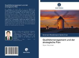 Qualitätsmanagement und der strategische Plan di Emerson Rivadeneyra Santa Cruz edito da Verlag Unser Wissen