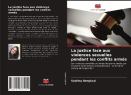 La justice face aux violences sexuelles pendant les conflits armés di Sabrina Benghazi edito da Editions Notre Savoir