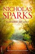 El Sendero del Amor = A Bend in the Road di Nicholas Sparks edito da ROCA EDIT