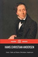 Fairy Tales of Hans Christian Andersen di Hans Christian Andersen edito da Maven Books