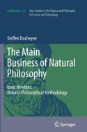 "The main Business of natural Philosophy" di Steffen Ducheyne edito da Springer Netherlands