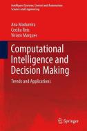 Computational Intelligence and Decision Making di Ana Madureira, Cecilia Reis, Viriato Marques edito da Springer Netherlands