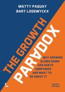 The Growth Paradox di Matty Paquay, Bart Lodewyckx edito da Lannoo Publishers