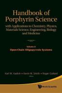 Handbook of Porphyrin Science: With Applications to Chemistry, Physics, Materials Science, Engineering, Biology and Medi edito da WORLD SCIENTIFIC PUB CO INC