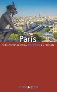 París di Autores Varios edito da Ecos Travel Books