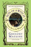Son of a Witch: My Journey from the Streets to the Stove di Gregory Maguire edito da REGAN BOOKS
