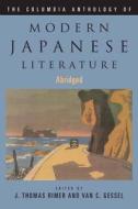 The Columbia Anthology of Modern Japanese Literature di J. Thomas Rimer edito da Columbia University Press