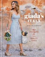 Giada's Italy di Giada De Laurentiis edito da Random House USA Inc