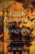 Honeydew: Stories di Edith Pearlman edito da Little Brown and Company