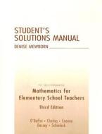 Mathematics for Elementary School Teachers Student's Solution Manual di Denise Mewborn, Phares O'Daffer, Randall Charles edito da Addison Wesley Longman