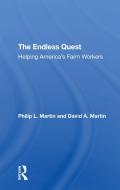 The Endless Quest di Philip L Martin, David A Martin edito da Taylor & Francis Ltd