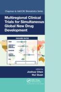 Multiregional Clinical Trials For Simultaneous Global New Drug Development edito da Taylor & Francis Ltd