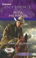Ultimate Cowboy di Rita Herron edito da Harlequin