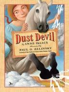 Dust Devil di Anne Isaacs edito da Schwartz & Wade Books