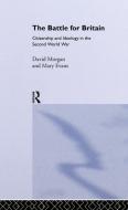 The Battle for Britain di Mary Evans, David Morgan edito da Taylor & Francis Ltd