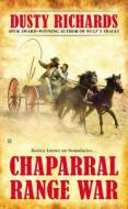 Chaparral Range War di Dusty Richards edito da BERKLEY BOOKS