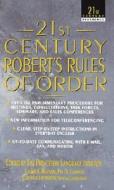 21st Century Robert's Rules of Order di Princeton Language Institute, Henry M. Robert, Princeton Institute edito da Dell