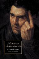 Byron and Romanticism di Jerome J. Mcgann edito da Cambridge University Press