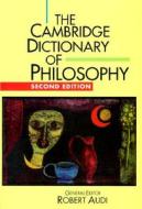 The Cambridge Dictionary Of Philosophy edito da Cambridge University Press