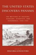 United States Discovers Panama di Michael J. Larosa edito da Rowman & Littlefield Publishers