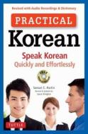 Practical Korean di Samuel E. Martin, Laura Kingdon edito da Tuttle Publishing