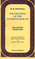The Meaning of the Glorious Qur'an: Explanatory Translation di Arafat Kamil Ashshi edito da Amana Publications