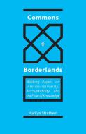 Commons and Borderlands di Marilyn Strathern edito da Sean Kingston Publishing