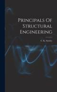 Principals Of Structural Engineering edito da LIGHTNING SOURCE INC