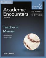 Academic Encounters Level 2 Teacher's Manual Reading and Writing di Jessica Williams edito da Cambridge University Press