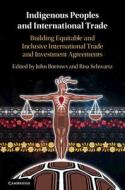 Indigenous Peoples And International Trade edito da Cambridge University Press