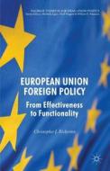 European Union Foreign Policy di Christopher J. Bickerton edito da Palgrave Macmillan