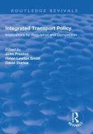 Integrated Transport Policy di JOHN PRESTON edito da Taylor & Francis