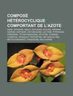 Compos H T Rocyclique Comportant De L'a di Livres Groupe edito da Books LLC, Wiki Series
